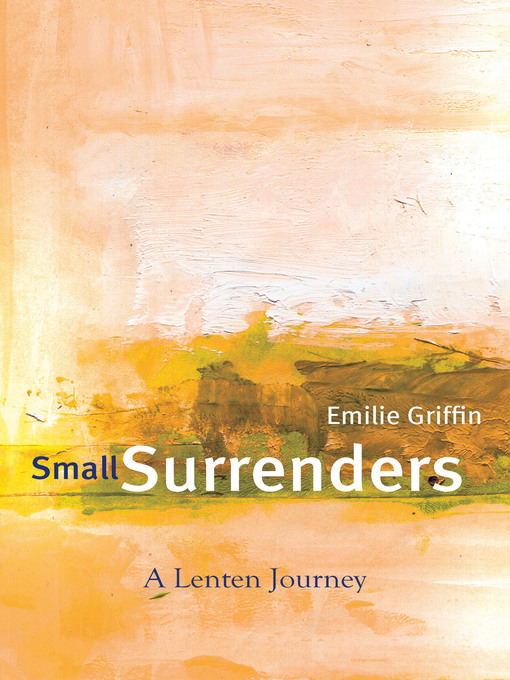 Title details for Small Surrenders by Emilie Griffin - Available